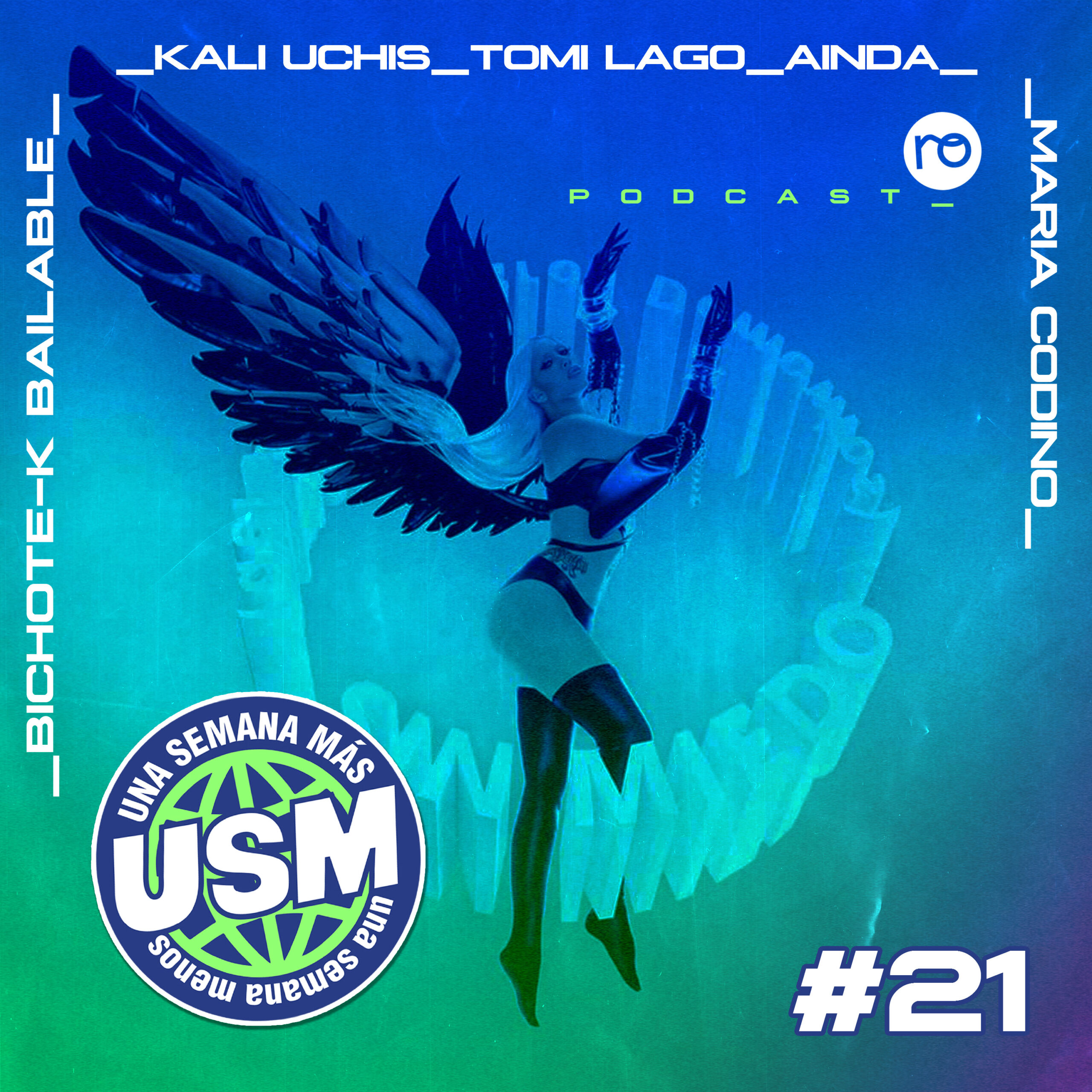 USM #21: Kali Uchis, Tomi Lago ft. Mel Mu?iz, Ainda, Mar?a Codino y Bichote-k bailable episode artwork