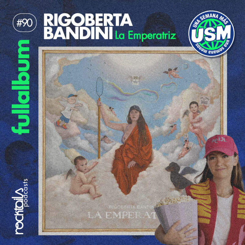 FULL ALBUM: Rigoberta Bandini - La Emperatriz | Rocktails